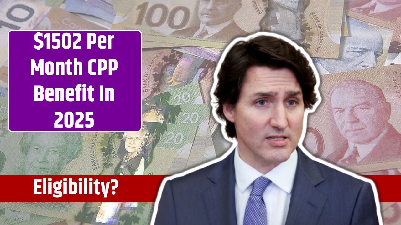 $1502 Per Month CPP Benefit In 2025