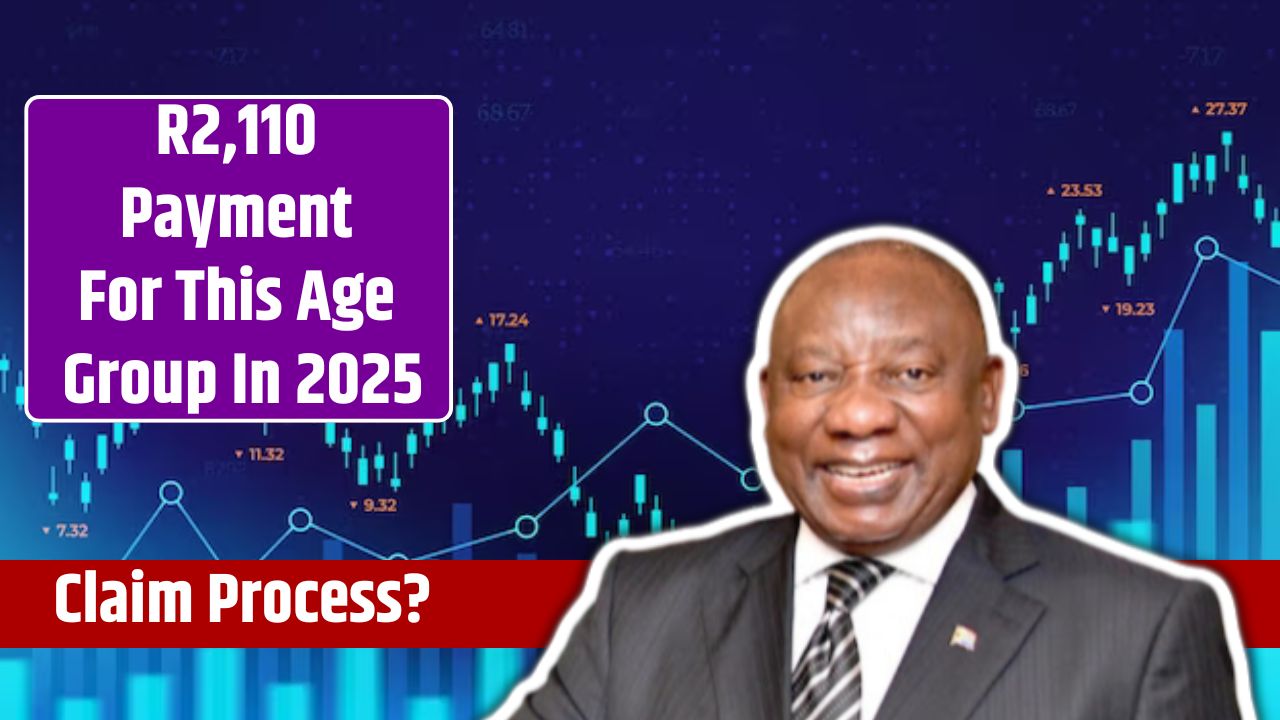 R2,110 Payment For This Age Group In 2025