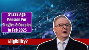 $1,725 Age Pension For Singles & Couples In Feb 2025