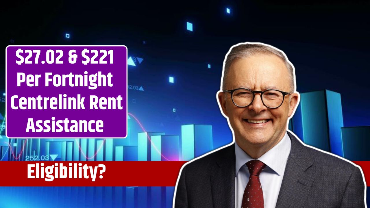 $27.02 & $221 Per Fortnight Centrelink Rent Assistance