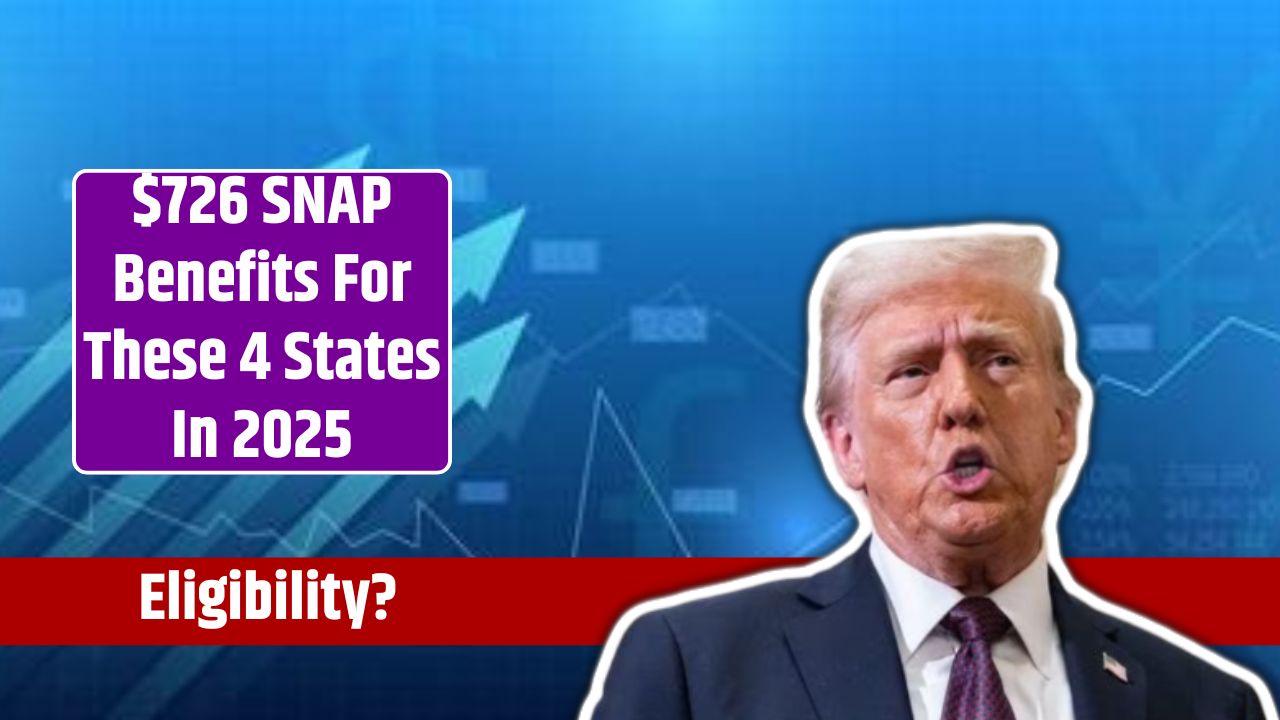 $726 SNAP Benefits For These 4 States In 2025