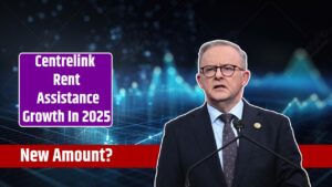 Centrelink Rent Assistance Growth In 2025