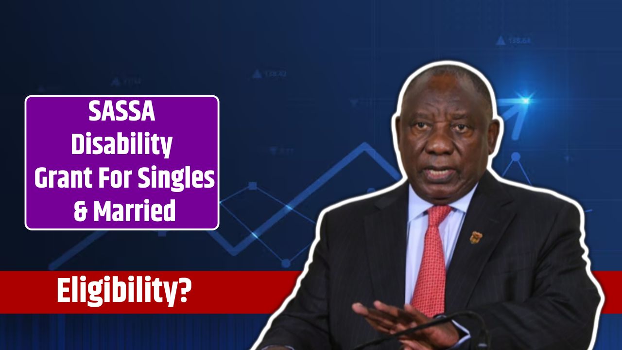 SASSA Disability Grant For Singles & Married